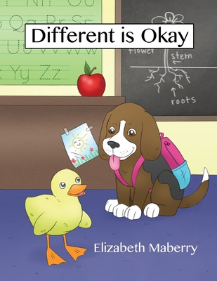 Different Is Okay - Elizabeth Maberry