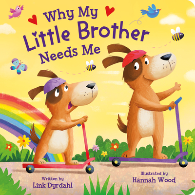 My Little Brother Needs Me - Kidsbooks