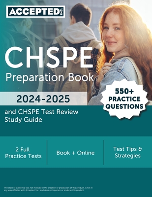 CHSPE Preparation Book 2024-2025: 550+ Practice Questions and CHSPE Test Review Study Guide - Jonathan Cox