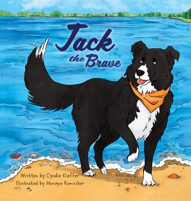 Jack the Brave - Cyndie Kieﬀer