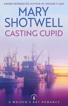 Coperta cărții 'Casting Cupid - Mary Shotwell'