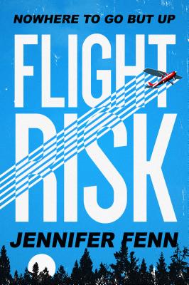 Flight Risk - Jennifer Fenn