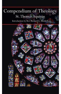 Compendium of Theology - Thomas Aquinas