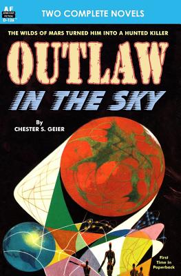 Outlaw in the Sky & Legacy from Mars - Raymond Z. Gallun
