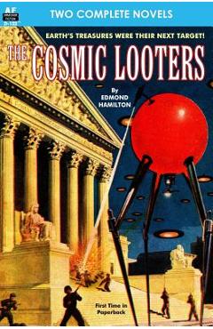 Coperta cărții 'Cosmic Looters, The, & Wandl the Invader - Ray Cummings'