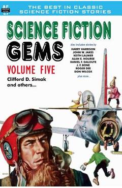 Coperta cărții 'Science Fiction Gems, Volume Five, Clifford D. Simak and Others - John W. Jakes'