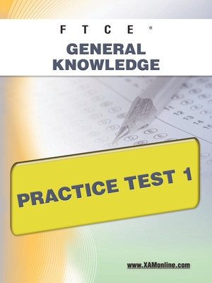 FTCE General Knowledge Practice Test 1 - Sharon A. Wynne