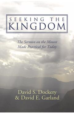 Coperta cărții 'Seeking the Kingdom - David S. Dockery'
