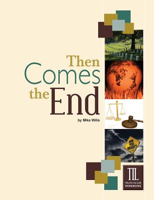 Then Comes the End - Mike Willis
