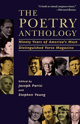 The Poetry Anthology: Ninety Years of America's Most Distinguished Verse Magazine - Joseph Parisi