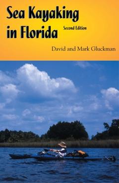 Coperta cărții 'Sea Kayaking in Florida - Mark Gluckman'