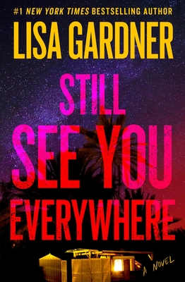 Still See You Everywhere - Lisa Gardner