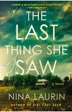 The Last Thing She Saw - Nina Laurin