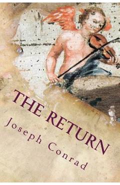 Coperta cărții 'The Return - Joseph Conrad'