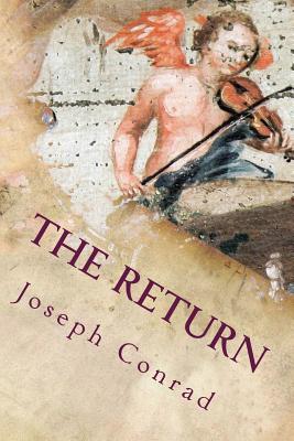 Coperta cărții 'The Return - Joseph Conrad'
