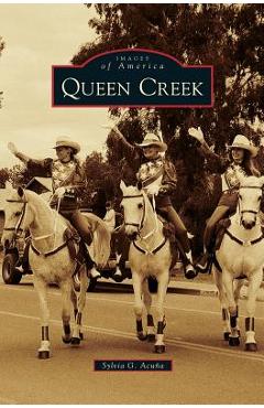 Coperta cărții 'Queen Creek - Sylvia G. Acuna'