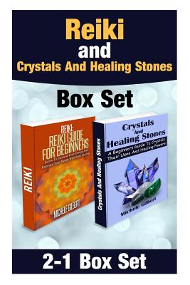 Reiki and Crystals And Healing Stones Box Set - Michele Gilbert