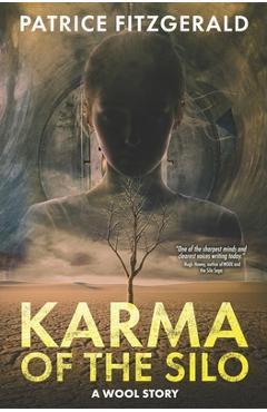 Coperta cărții 'Karma of the Silo: a WOOL story - Patrice Fitzgerald'