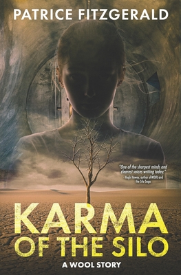 Karma of the Silo: a WOOL story - Patrice Fitzgerald