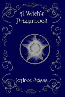 A Witch's Prayer Book - Teresa Garcia