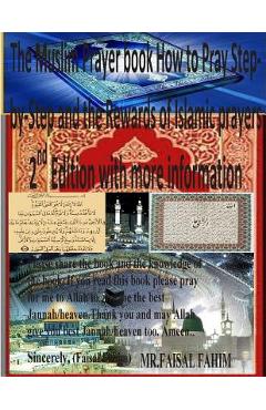 Poza produsului The Muslim Prayer book How to Pray Step-by-Step and the Rewards of Islamic prayers 2nd Edition with more information - Scholar Imam Zakir