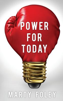 Coperta cărții 'Power For Today - Marty Foley'