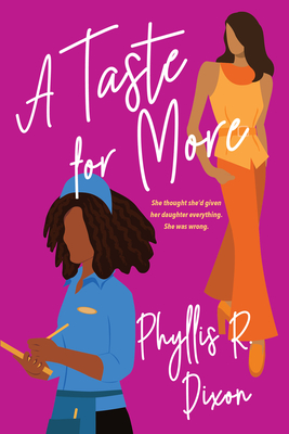 A Taste for More - Phyllis R. Dixon