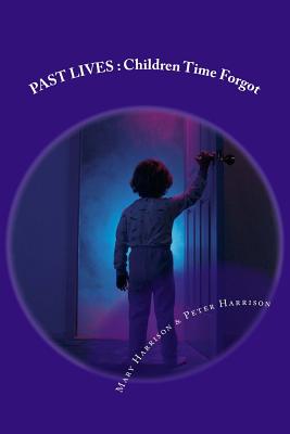 Past Lives: Children Time Forgot - Peter Harrison