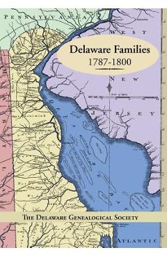 Coperta cărții 'Delaware Families 1787-1800 - The Delaware Genealogical Society'