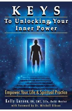 Coperta cărții 'Keys To Unlocking Your Inner Power - Mitchell Earl Gibson M. D.'