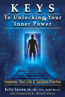 Coperta cărții 'Keys To Unlocking Your Inner Power - Mitchell Earl Gibson M. D.'