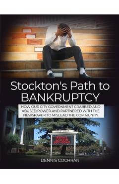 Coperta cărții 'Stockton's Path to Bankruptcy - Dennis Cochran'