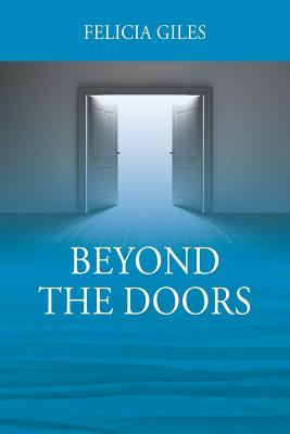 Beyond the Doors - Felicia Giles