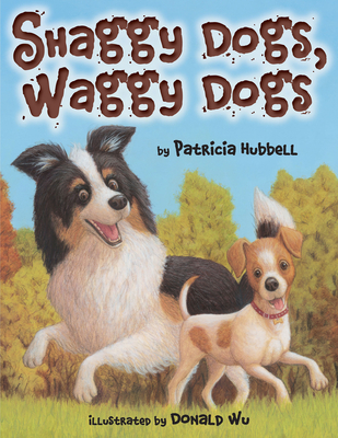 Shaggy Dogs, Waggy Dogs - Patricia Hubbell