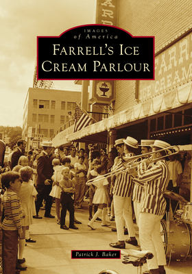 Farrell's Ice Cream Parlour - Patrick James Baker