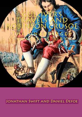 Coperta cărții 'Gulliver's Travels and Robinson crusoe: The unabridged classic story - Jonathan Swift'
