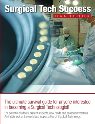 Surgical Tech Success Handbook - Robert Prince