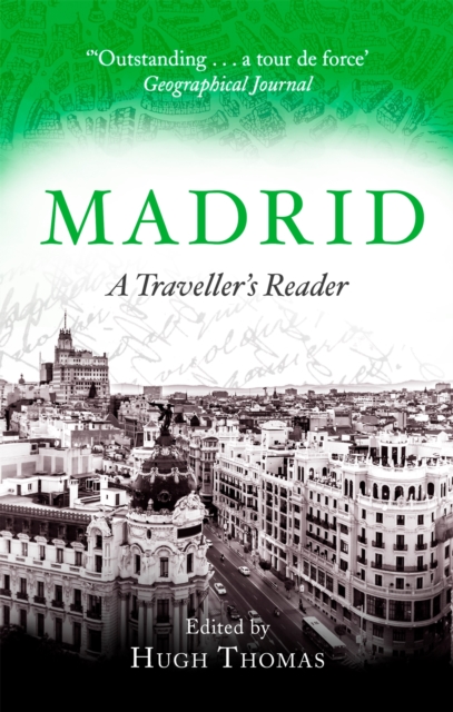 Madrid: A Traveller's Reader - Hugh Thomas