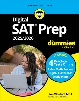 Digital SAT Prep 2025/2026 for Dummies: Book + 4 Practice Tests & Flashcards Online - Ron Woldoff