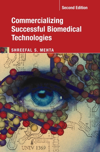 Commercializing Successful Biomedical Technologies - Shreefal S. Mehta