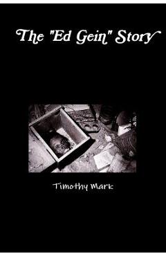 Poza produsului The Ed Gein Story - Timothy Mark