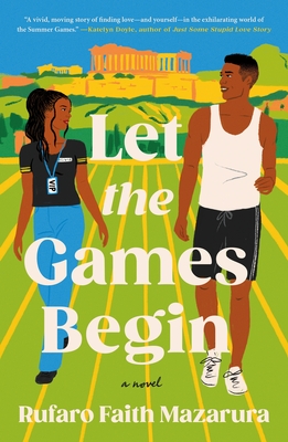 Let the Games Begin - Rufaro Faith Mazarura