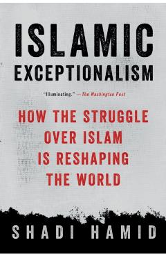 Poza produsului Islamic Exceptionalism - Shadi Hamid
