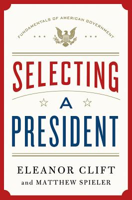 Selecting a President - Eleanor Clift