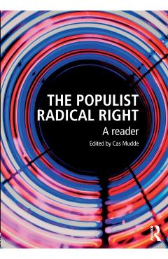 Coperta cărții 'The Populist Radical Right: A Reader - Cas Mudde'