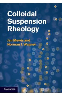 Poza produsului Colloidal Suspension Rheology - Jan Mewis