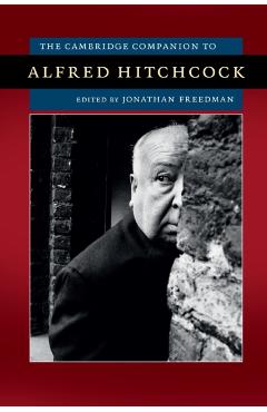 Coperta cărții 'The Cambridge Companion to Alfred Hitchcock - Jonathan Freedman'