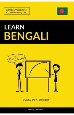 Coperta cărții 'Learn Bengali - Quick / Easy / Efficient: 2000 Key Vocabularies - Pinhok Languages'