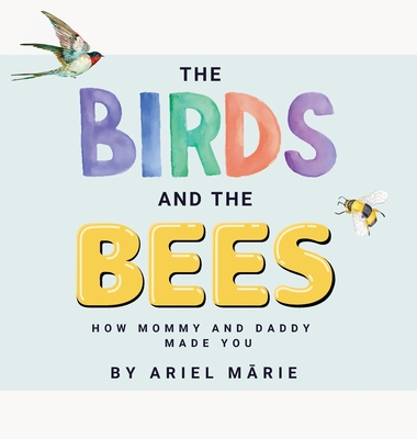The Birds And The Bees - Ariel Mārie