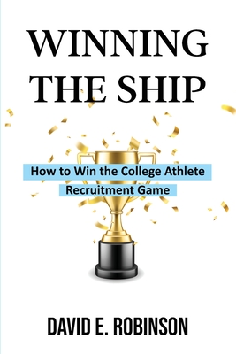 Winning the Ship - David E. Robinson